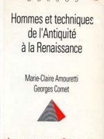 Hommes et techniques de l’Antiquité à la Renaissance