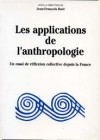 Les applications de l’anthropologie – un essai de réflecion collective depuis la France