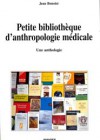 Petite bibliothèque d’anthropologie médicale – Une anthologie