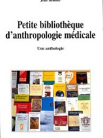 Petite bibliothèque d’anthropologie médicale – Une anthologie