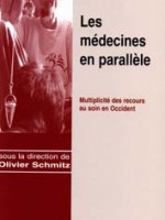 Les médecines en parallèle – multiplicité des recours au soin en Occident